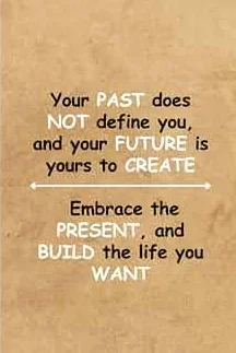 Your Past Does Not Have to Define Your Future