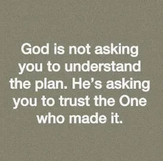 How to Trust God When You Don’t Understand His Plan